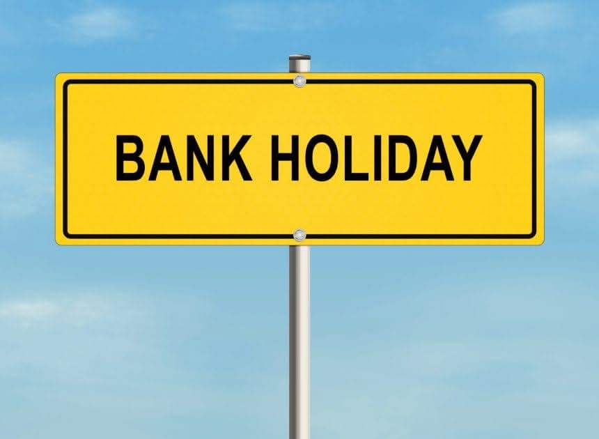 bank holiday bank holiday
